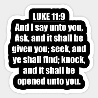 Luke 11:9 King James Version (KJV) Sticker